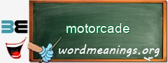 WordMeaning blackboard for motorcade